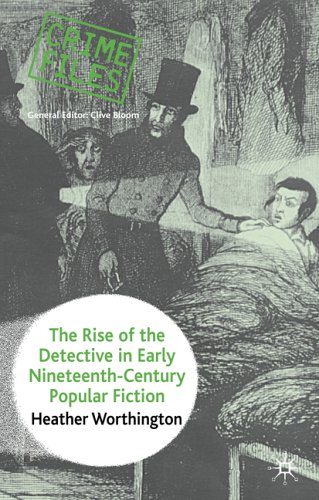 Worthington-The-Rise-of-the-Detective-in-Early-Nineteenth-Century-Popular-Fiction