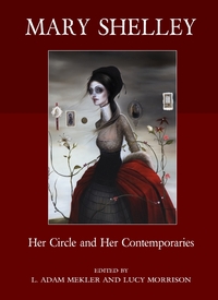 mary-shelley-Her-Circle and-Her-Contemporaries