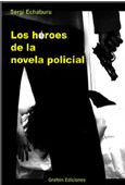 Echaburu-Los-heroes-de-la-novela-policial.jpg