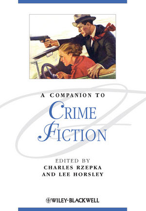 Rzepka-Horsley-a-companion-to-crime-fiction