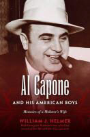 al_capone_and_his_american_boys_memoirs_of_a_mobster_s_wife