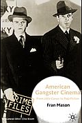 II. Mason, Fran: American Gangster Cinema