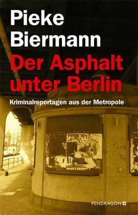 biermann-Der-Asphalt-unter-Berlin