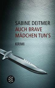 deitmer-Auch-brave-Maedchen-tuns