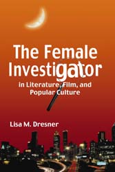 dresner-The-Female-Investigator-in-Literature-Film-and-Popular-Culture.jpg