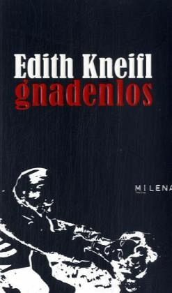 kneifl-Gnadenlos