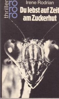 rodrian-du-lebst-auf-zeit-am-zuckerhut-1977