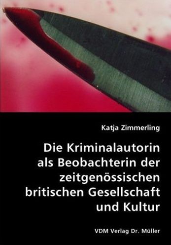 zimmerling-Die-Kriminalautorin-als-Beobachterin-der-zeitgenoessischen-britischen-Gesellschaft-und-Kultur